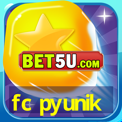 fc pyunik